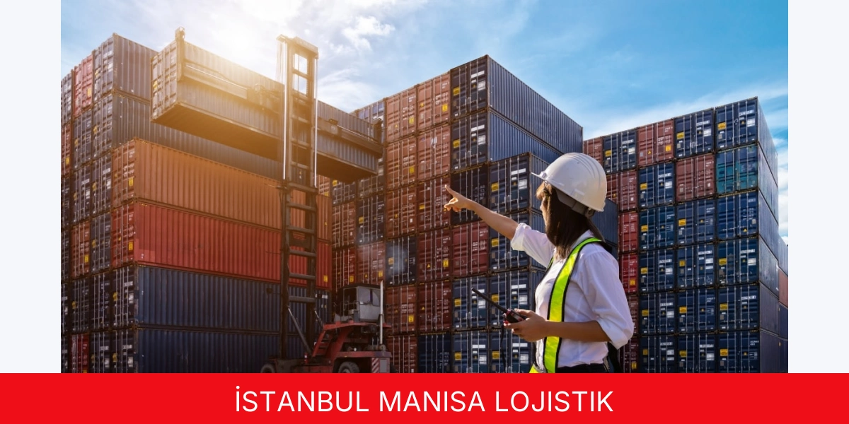İstanbul Manisa Lojistik