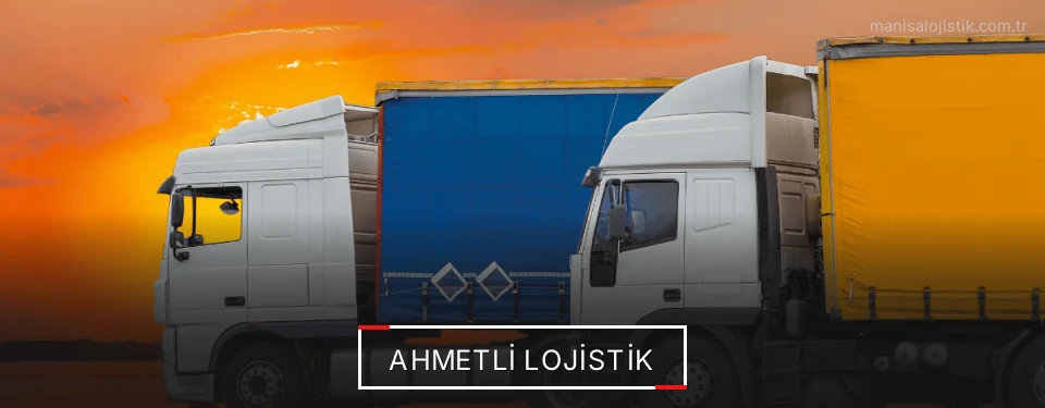 Ahmetli Lojistik Ahmetli Lojistik