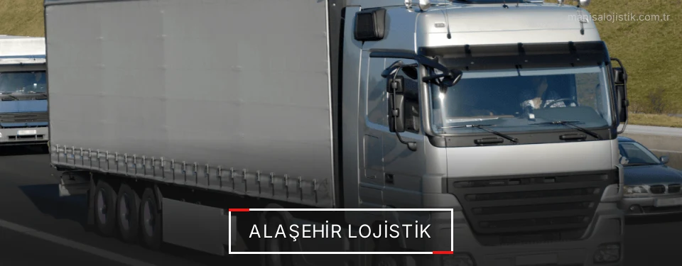 Alaşehir Lojistik Alaşehir Lojistik