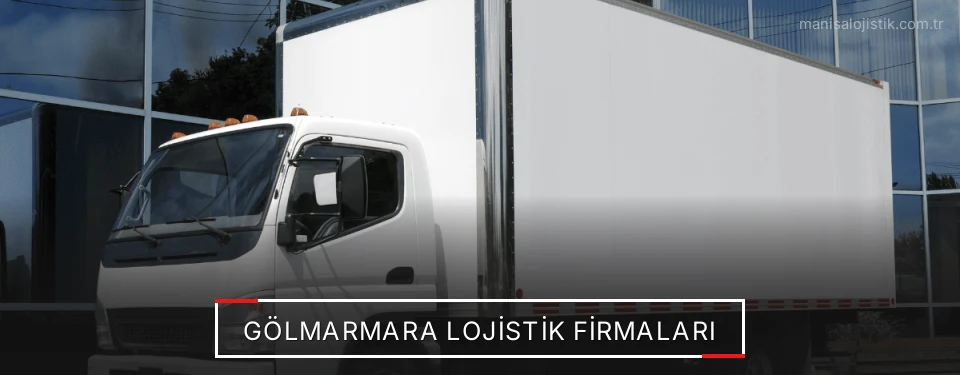 Gölmarmara Lojistik Taşımacılık Gölmarmara Lojistik Taşımacılık