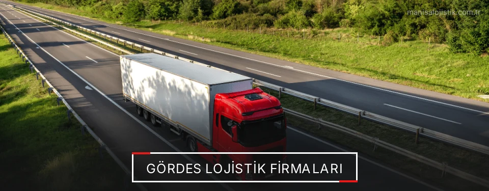Gördes Lojistik Taşımacılık