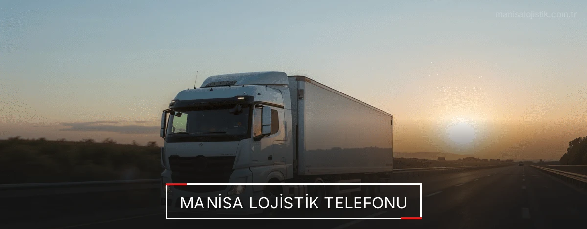 Manisa Lojistik Telefonu