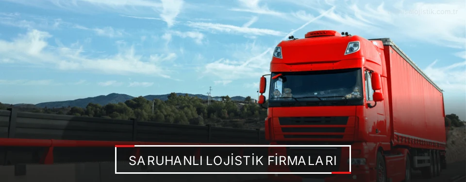 Saruhanlı Lojistik Taşımacılık
